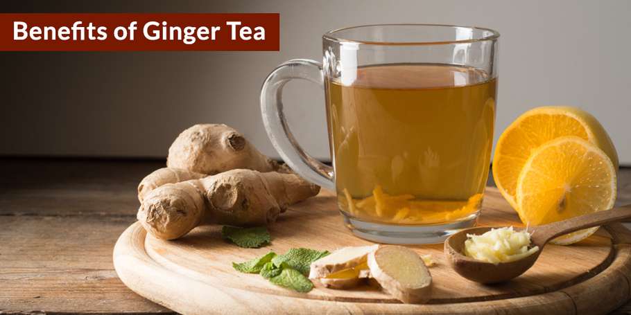 What are the benefits of Ginger tea