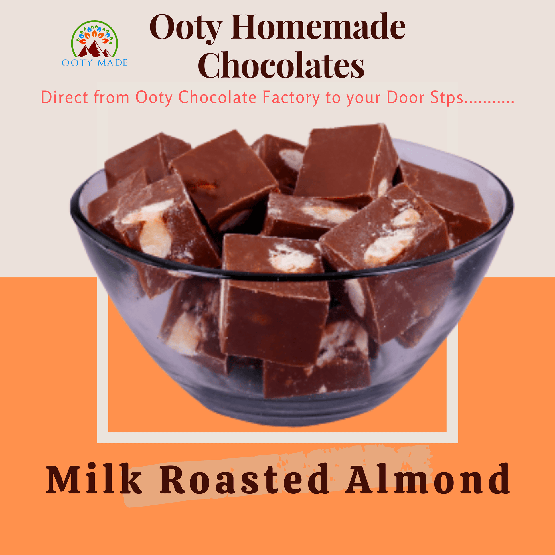 Roasted Almonds Chocolate like imported chocolates OotyMade.com