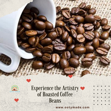 Load image into Gallery viewer, Premium Roasted Coffee Beans at Affordable Prices | Arabica Coffee Variety | Coffee and Tea Leaf OotyMade.com
