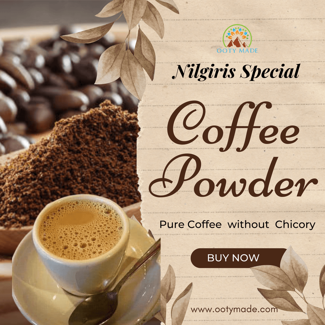 Best Pure Coffee Powder (Without Chicory) in India 500gms OotyMade.com