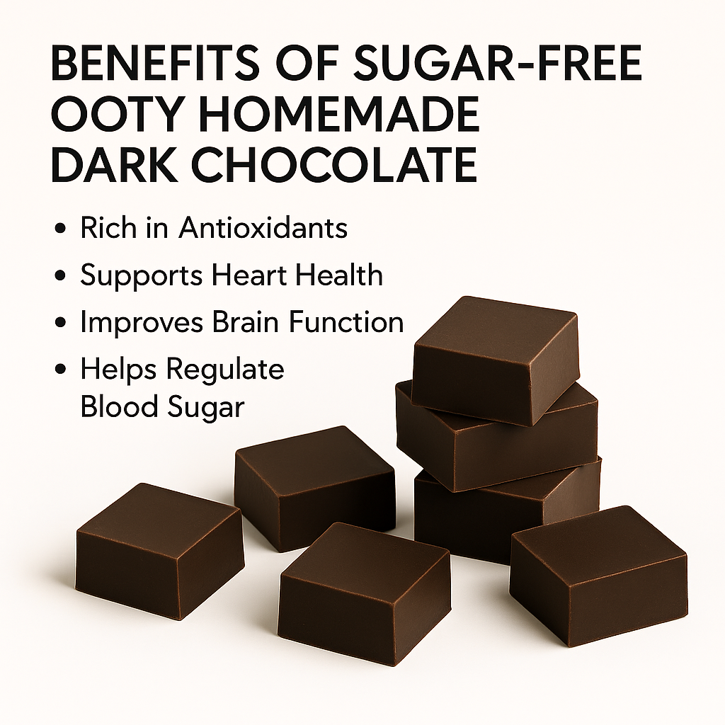 Ooty Homemade Sugar-Free Dark Chocolate | No Added Sugar, Healthy & Diabetic-Friendly Treat OotyMade.com