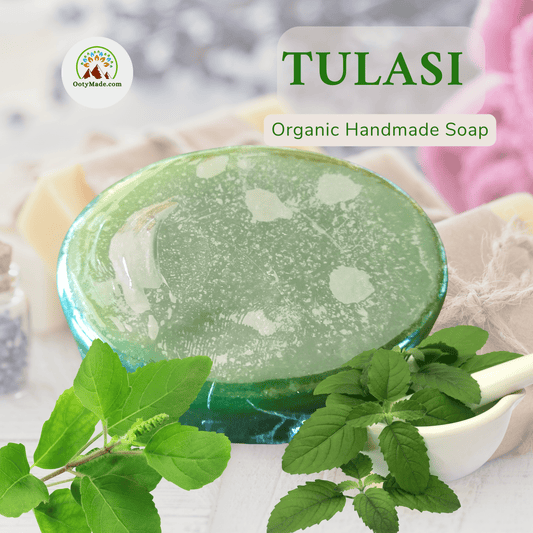 Tulasi Natural Handmade Soap: Embrace Pure Luxury with Organic Bliss OotyMade.com